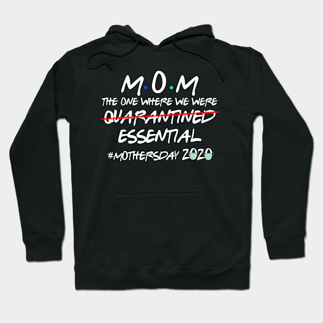 Mother's Day 2020 The Year When Got Real Quarantine Mothers Day 2020 Gift for Mom Toilet Paper Hoodie by benyamine